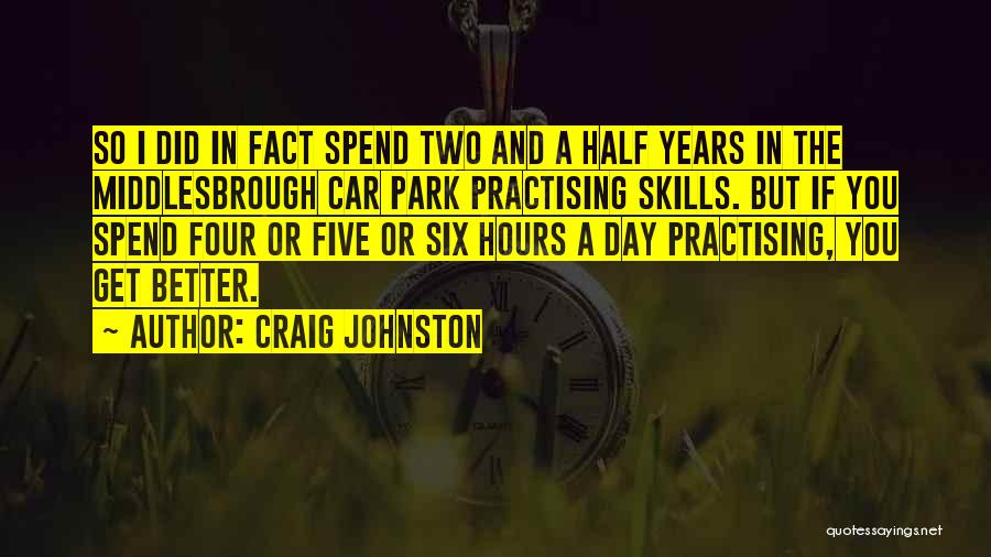 Craig Johnston Quotes 397818