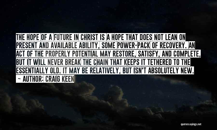 Craig Keen Quotes 2137940