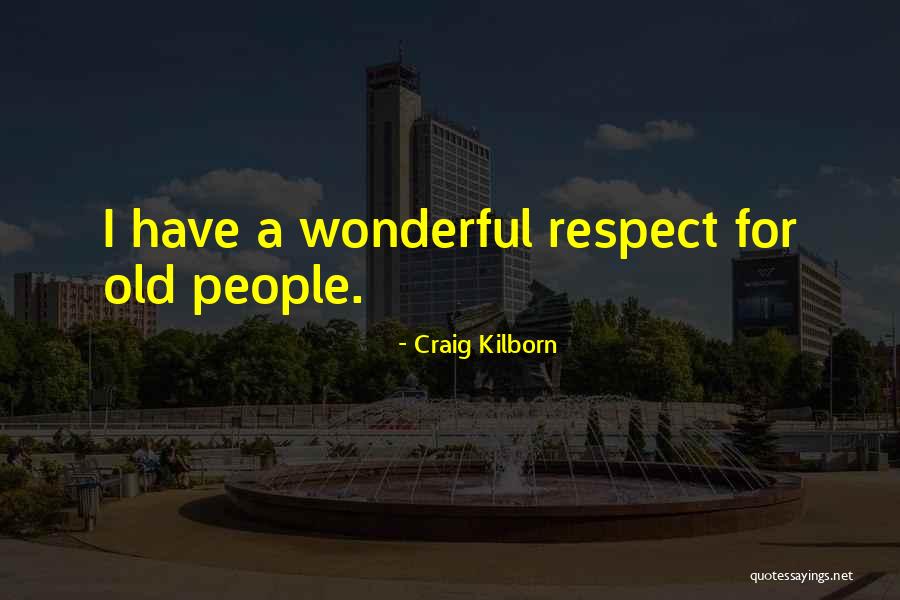 Craig Kilborn Quotes 269049 Craig Kilborn Quotes 269049