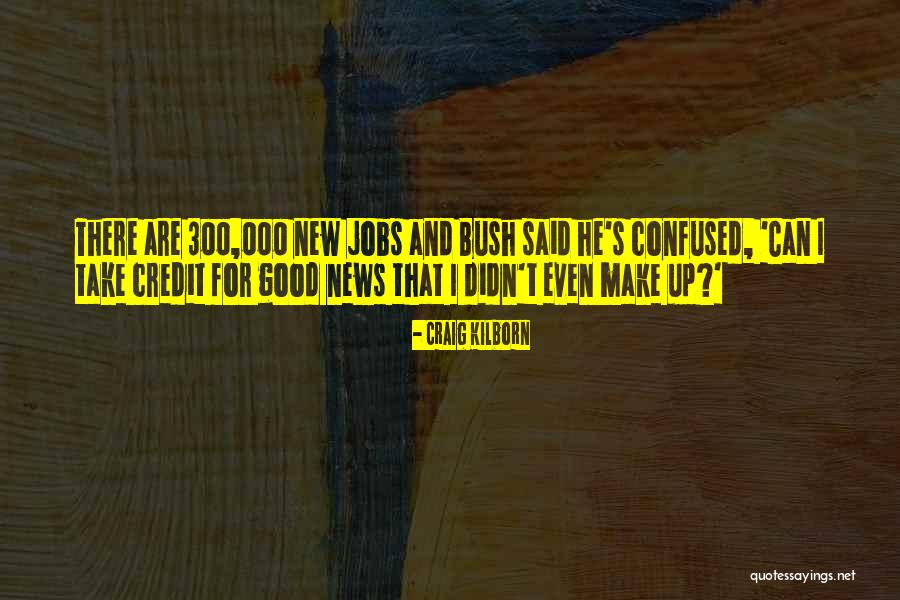 Craig Kilborn Quotes 743129 Craig Kilborn Quotes 743129