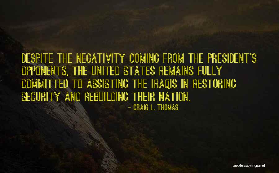 Craig L. Thomas Quotes 737492