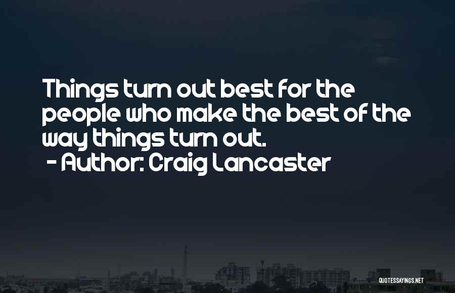 Craig Lancaster Quotes 1712303