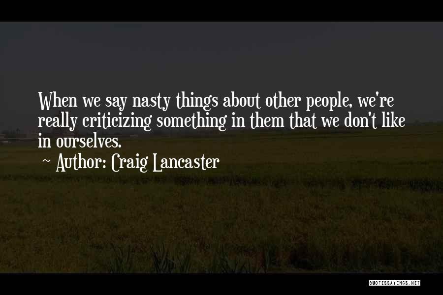 Craig Lancaster Quotes 183065