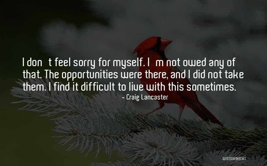 Craig Lancaster Quotes 466301