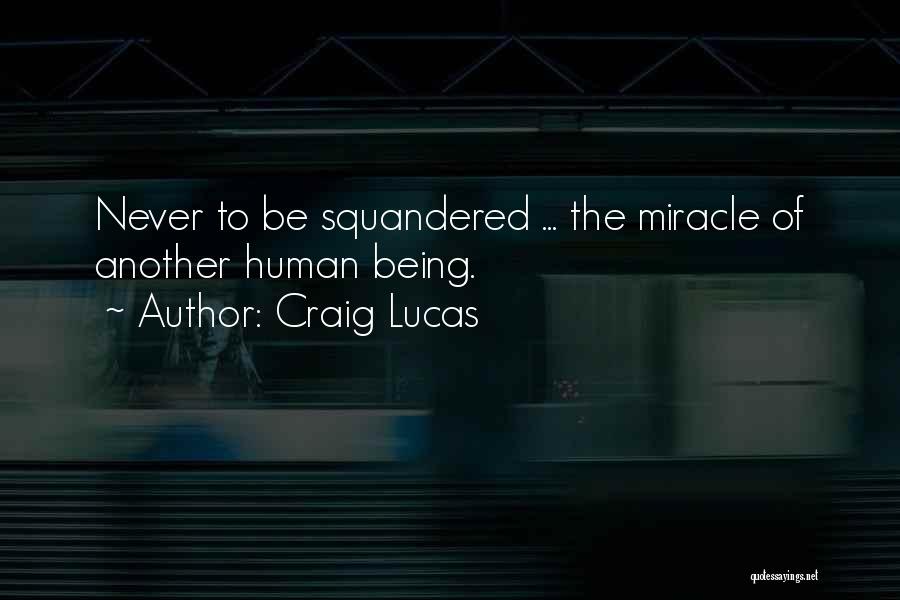 Craig Lucas Quotes 1203073