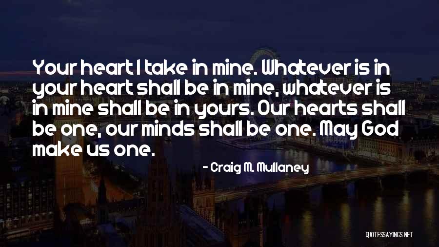 Craig Mullaney Quotes By Craig M. Mullaney Craig Mullaney Quotes By Craig M. Mullaney