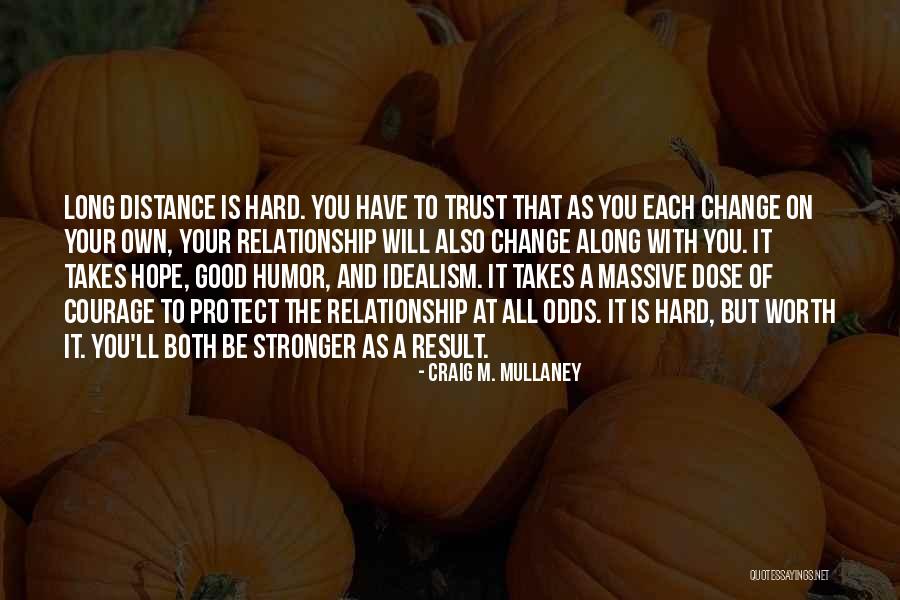 Craig Mullaney Quotes By Craig M. Mullaney