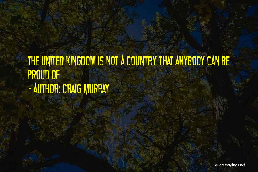 Craig Murray Quotes 1895498