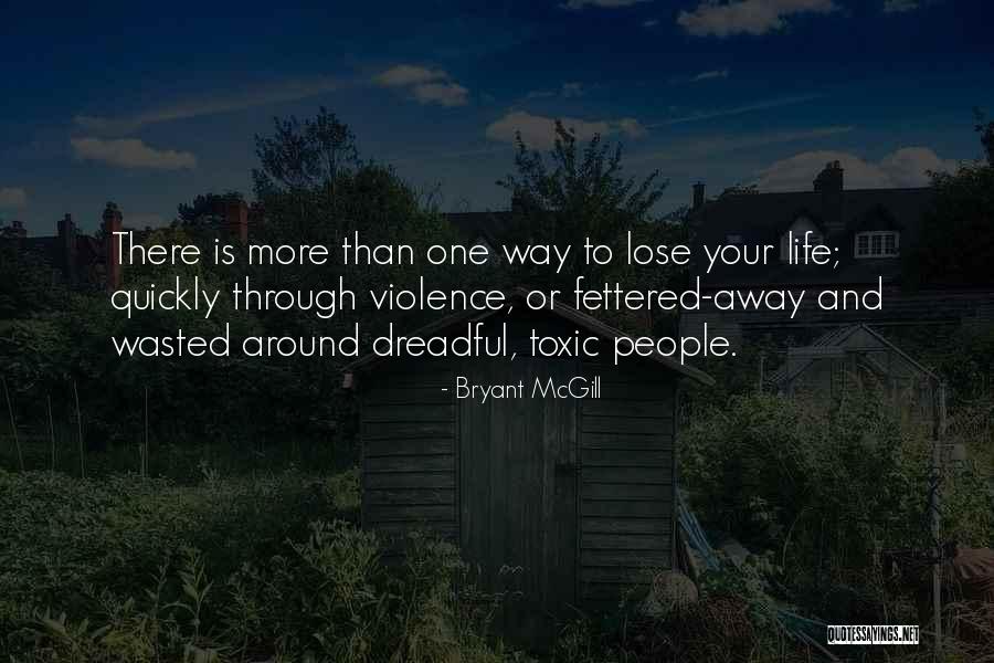 Craig Nettles Quotes By Bryant McGill