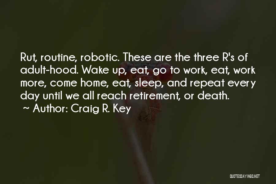Craig R. Key Quotes 1598994