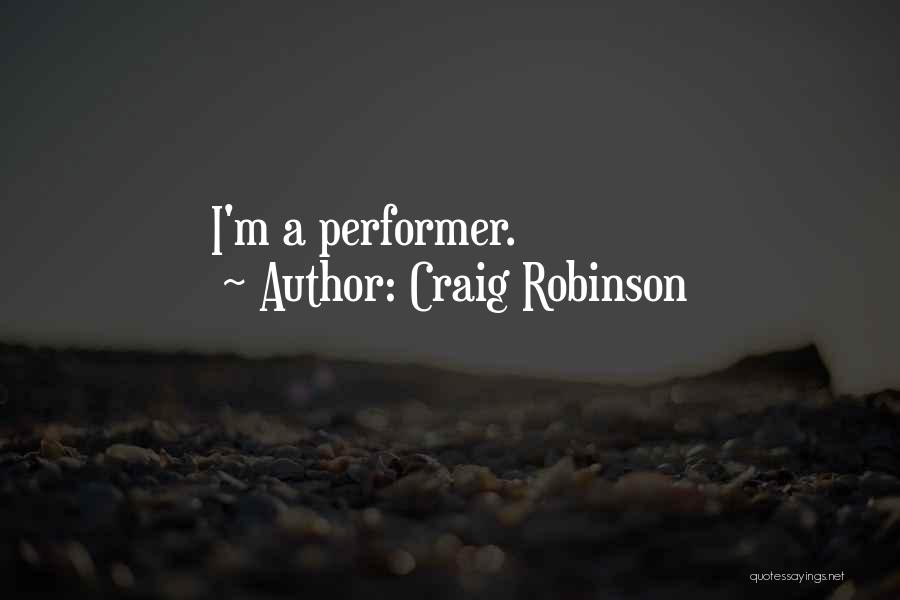 Craig Robinson Quotes 1149587