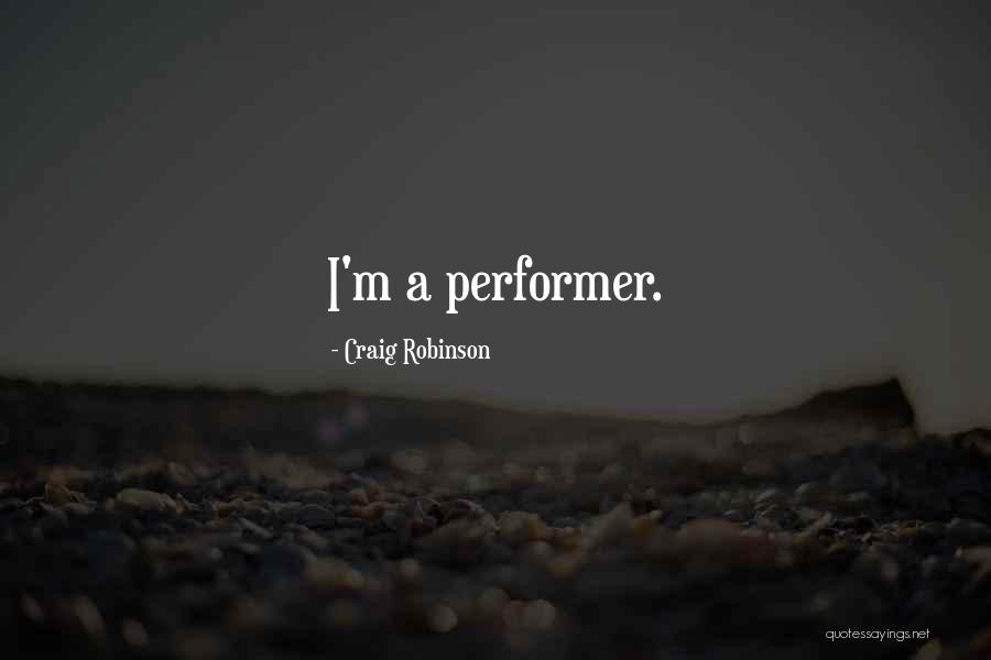 Craig Robinson Quotes 1149587 Craig Robinson Quotes 1149587