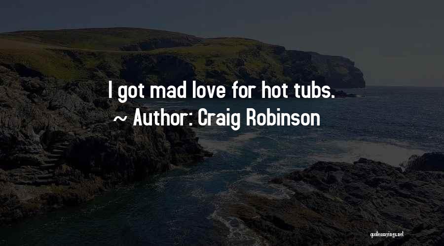 Craig Robinson Quotes 1305937