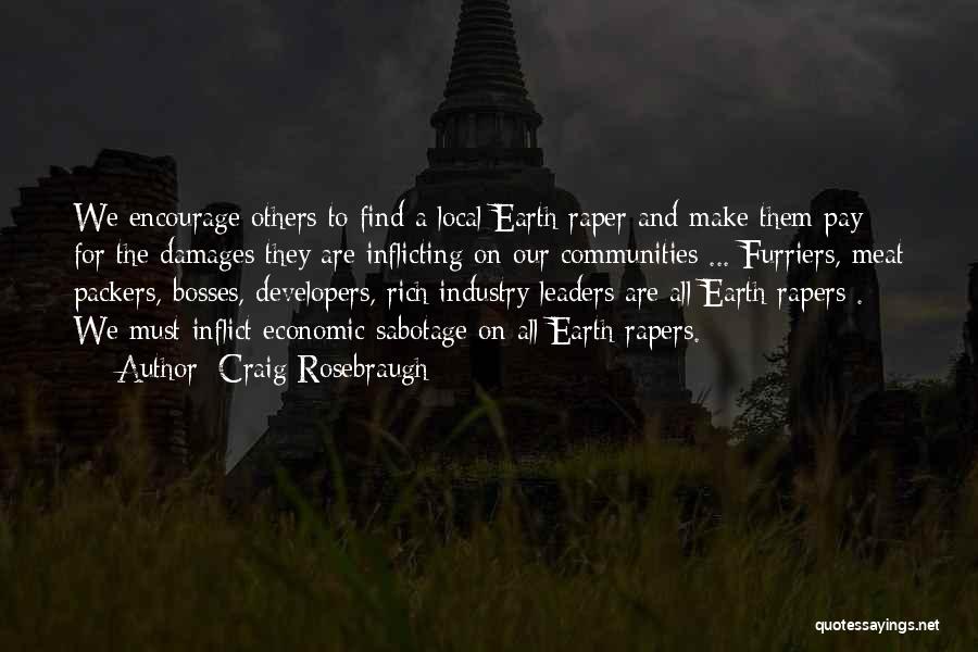 Craig Rosebraugh Quotes 2137672