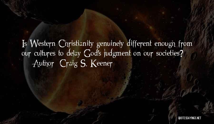 Craig S. Keener Quotes 430382