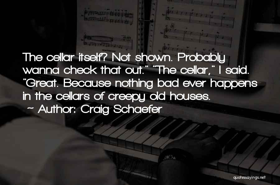 Craig Schaefer Quotes 1453589