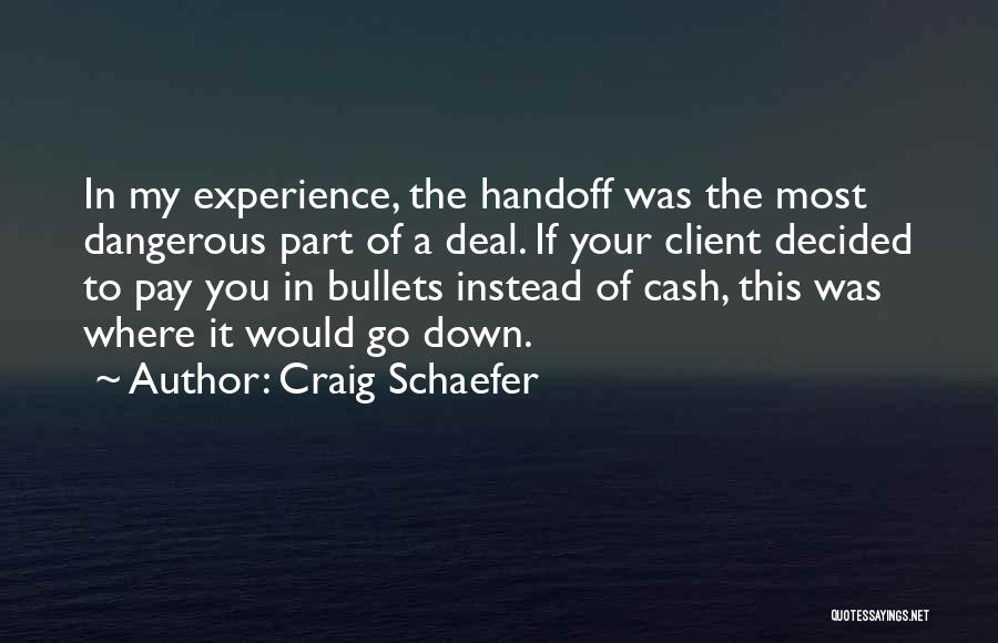 Craig Schaefer Quotes 290663