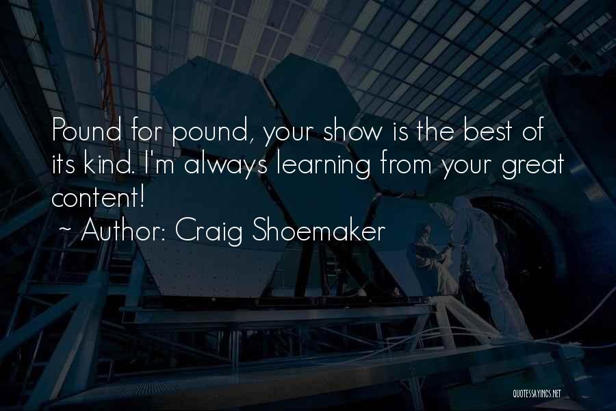 Craig Shoemaker Quotes 1578602
