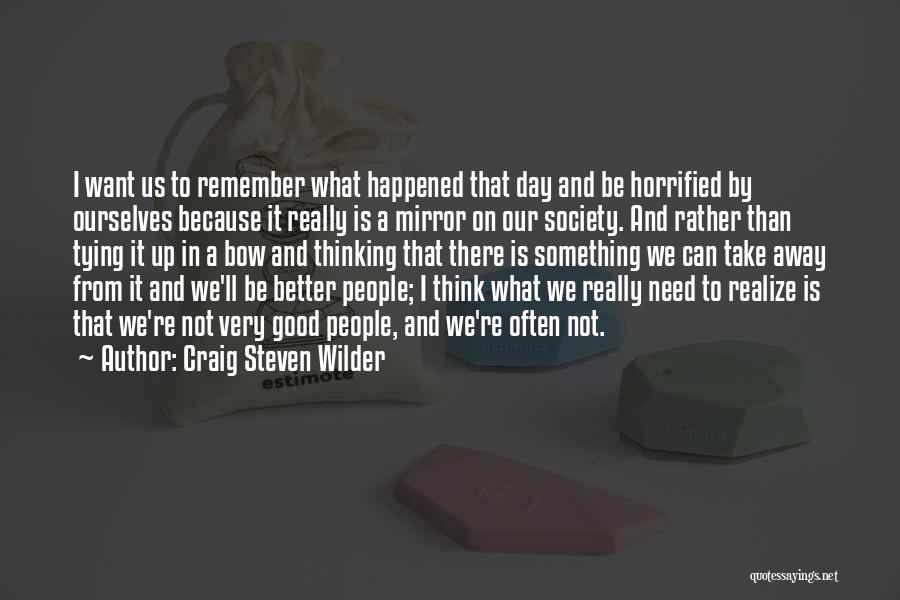 Craig Steven Wilder Quotes 1319174