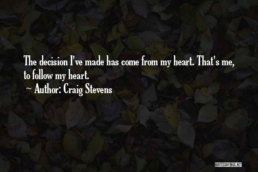 Craig Stevens Quotes 944933