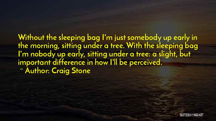 Craig Stone Quotes 1561905