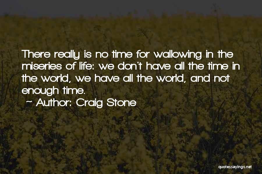 Craig Stone Quotes 1890306