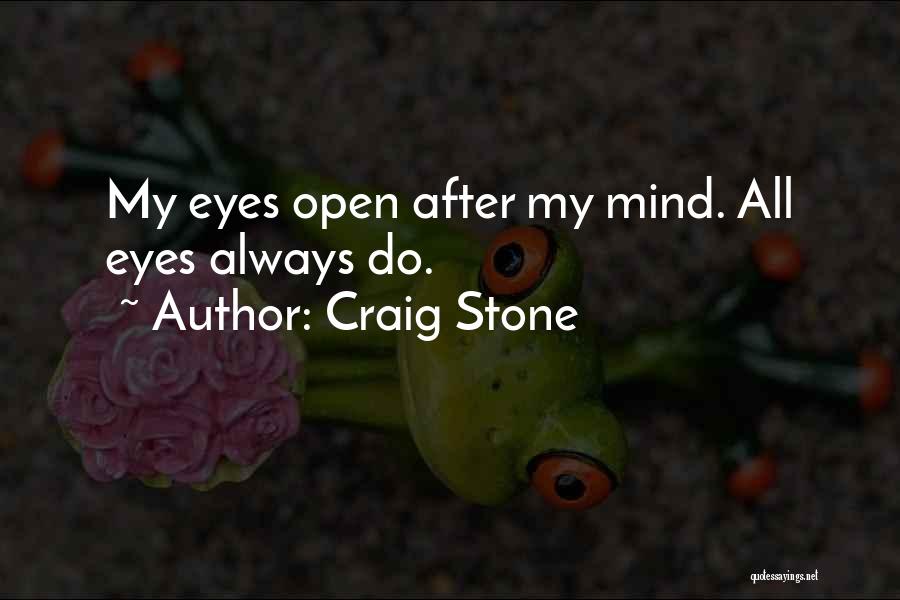 Craig Stone Quotes 1901740