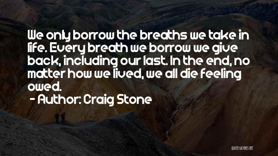 Craig Stone Quotes 2003404