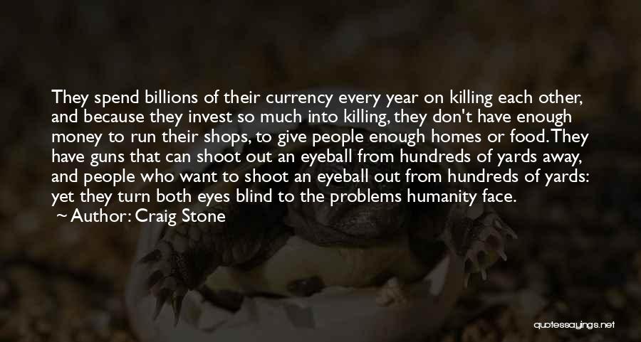 Craig Stone Quotes 660258