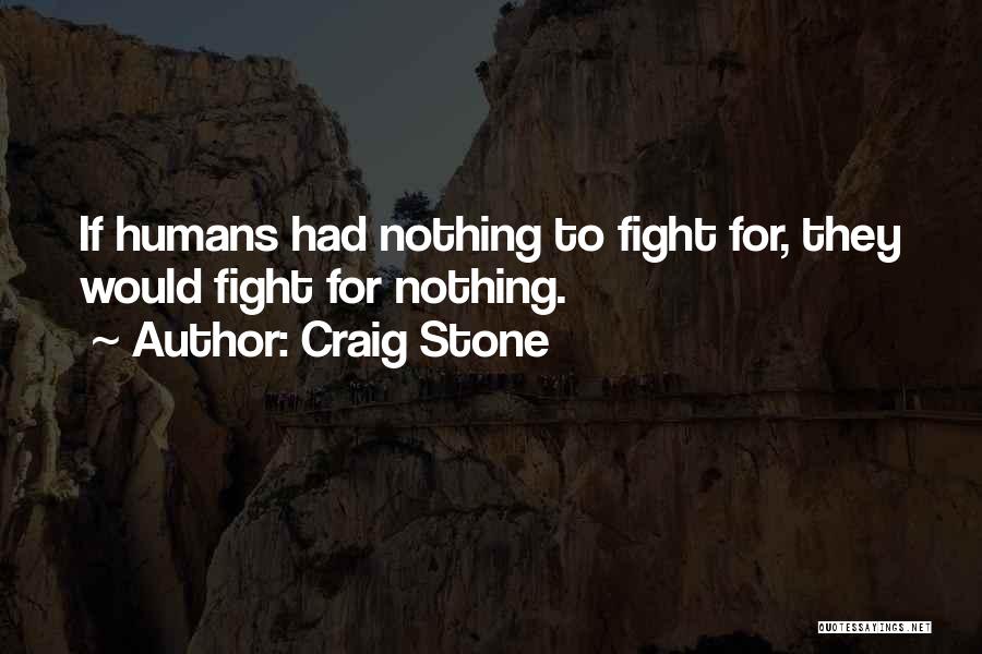 Craig Stone Quotes 922526