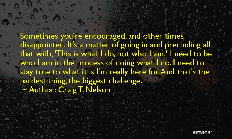 Craig T. Nelson Quotes 299643