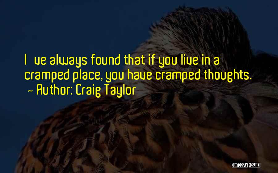 Craig Taylor Quotes 1034792