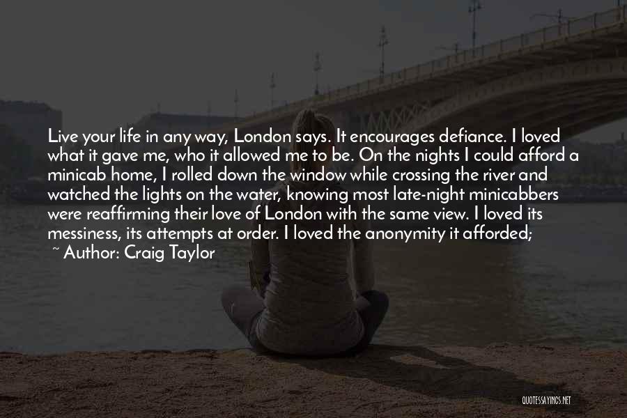 Craig Taylor Quotes 2252789