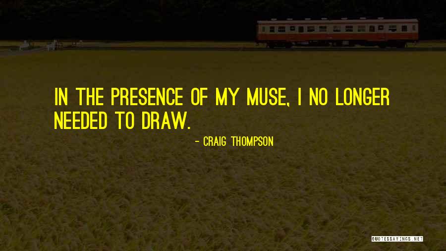 Craig Thompson Quotes 1457963 Craig Thompson Quotes 1457963