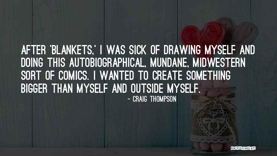 Craig Thompson Quotes 1624736 Craig Thompson Quotes 1624736