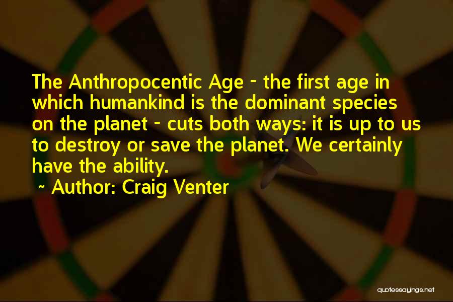 Craig Venter Quotes 1211745