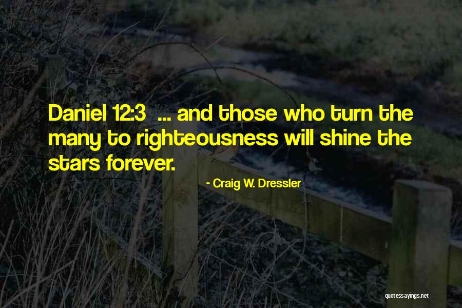 Craig W. Dressler Quotes 2069632 Craig W. Dressler Quotes 2069632