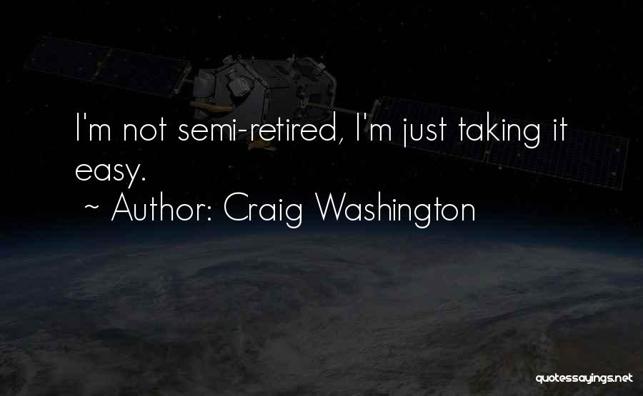 Craig Washington Quotes 543970