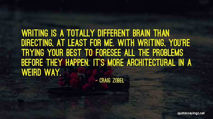 Craig Zobel Quotes 1402249 Craig Zobel Quotes 1402249