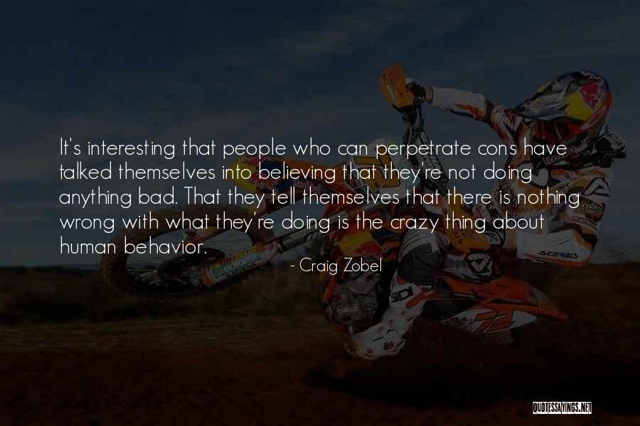 Craig Zobel Quotes 2230296 Craig Zobel Quotes 2230296