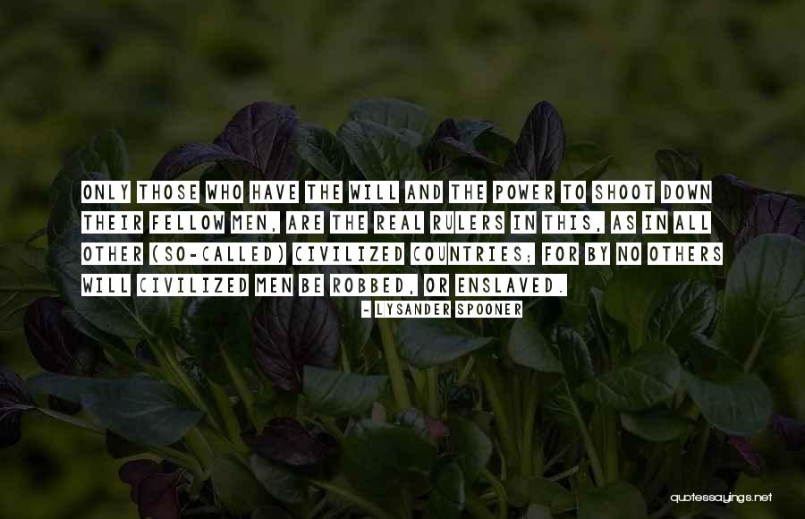 Craighall Park Quotes By Lysander Spooner Craighall Park Quotes By Lysander Spooner
