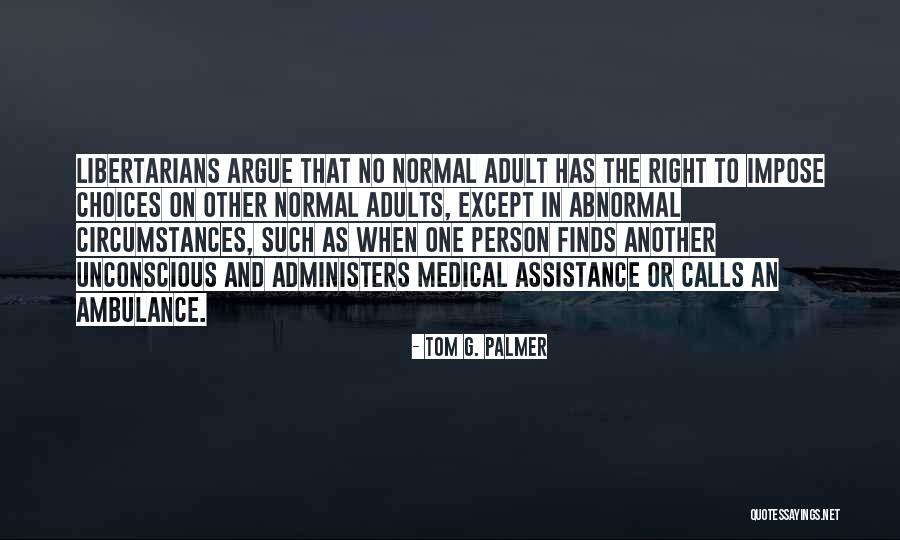Craigos Quotes By Tom G. Palmer Craigos Quotes By Tom G. Palmer