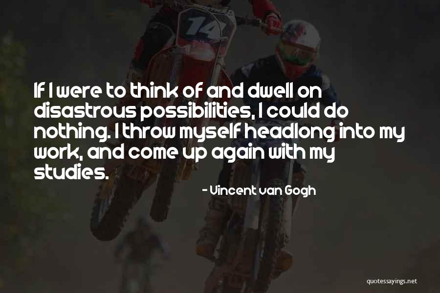 Crain Ford Quotes By Vincent Van Gogh Crain Ford Quotes By Vincent Van Gogh