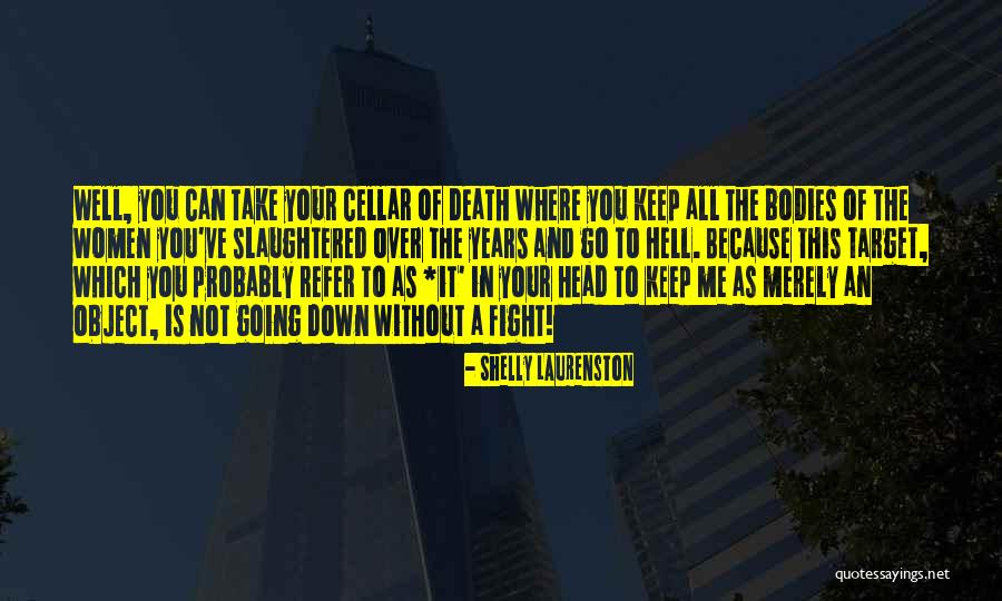 Cramer Decker Quotes By Shelly Laurenston Cramer Decker Quotes By Shelly Laurenston