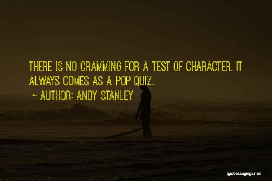 Cramming For Tests Quotes By Andy Stanley