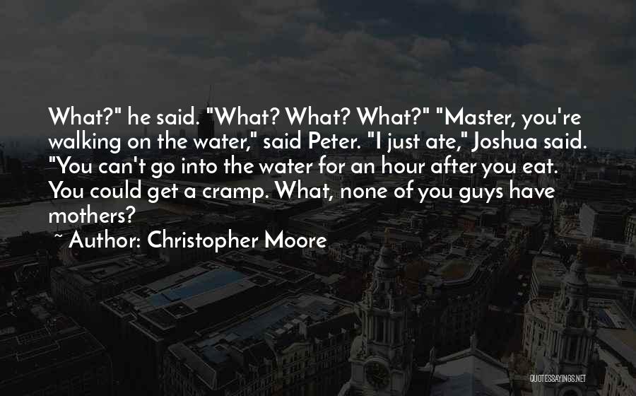 Cramp Quotes By Christopher Moore