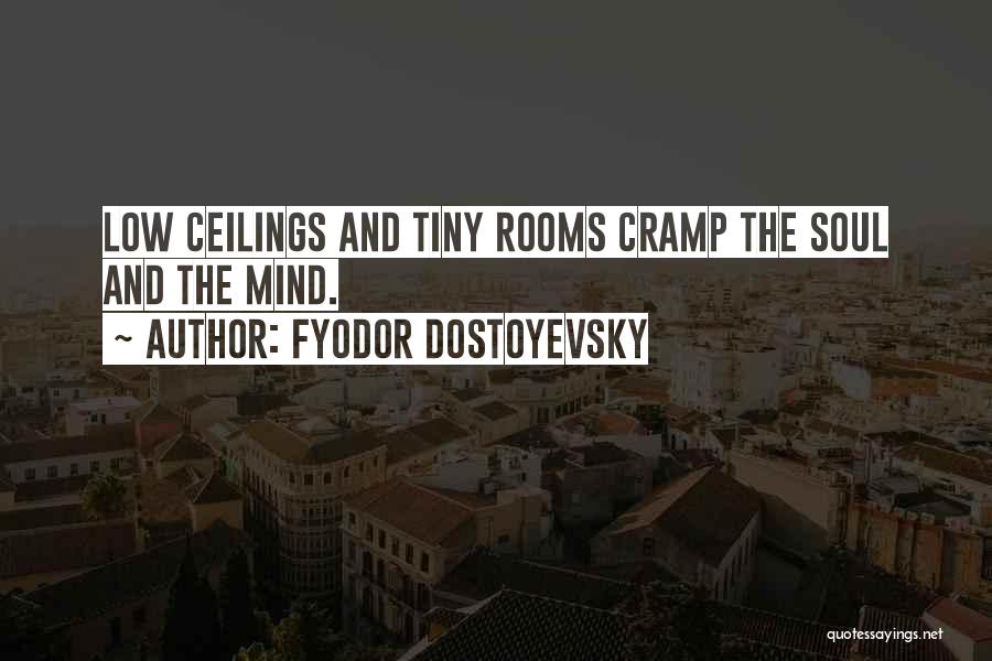 Cramp Quotes By Fyodor Dostoyevsky