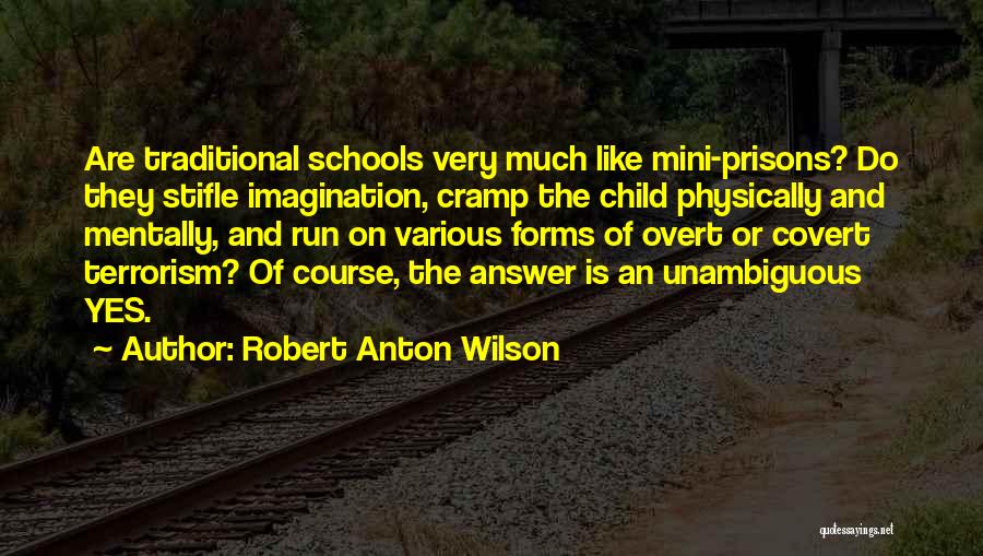 Cramp Quotes By Robert Anton Wilson