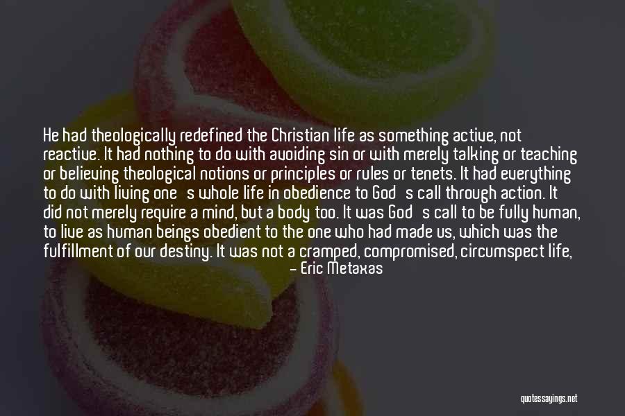 Cramped Life Quotes By Eric Metaxas Cramped Life Quotes By Eric Metaxas