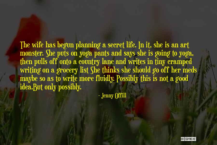 Cramped Life Quotes By Jenny Offill Cramped Life Quotes By Jenny Offill
